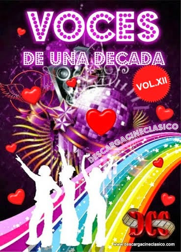 Videos Musicales Voces de una decada (70-90) Vol. XII