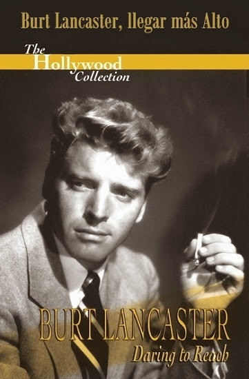 Burt Lancaster, llegar más alto Español (Castellano)