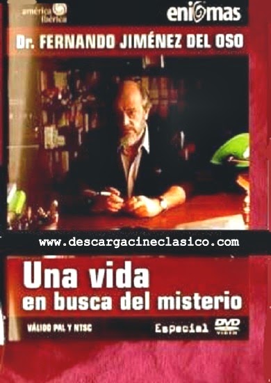 Dr. Jiménez del Oso: Una vida en busca del misterio. Español