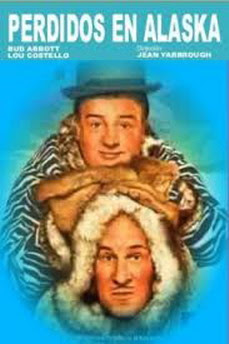 Abbott y Costello Perdidos en Alaska (1952) VOSE
