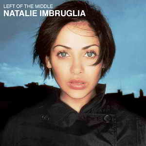 Natalie Imbruglia –  Left Of The Middle (1997)