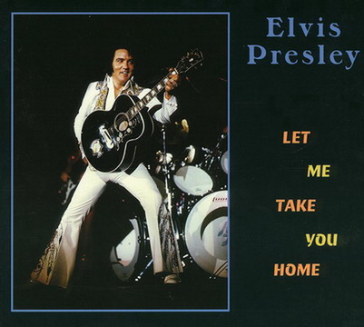 Elvis Presley – Let Me Take You Home (Live) (1975) (mp3)