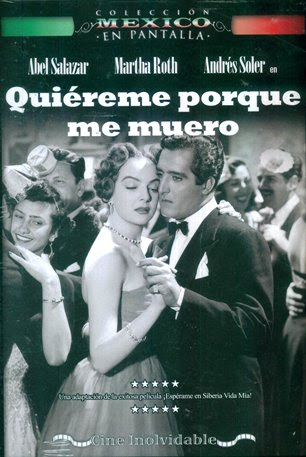 Quiéreme Porque me Muero (1953) Latino