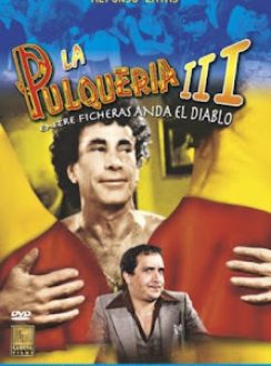 La Pulquería 3: Entre Ficheras Anda el Diablo (1984) Latino