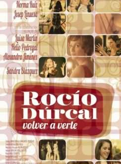 Rocío Dúrcal, Volver A Verte (TV miniserie) (2011) Español