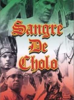 Sangre de Cholos(1999) Latino