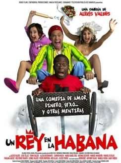 Un rey en La Habana (2005) Español