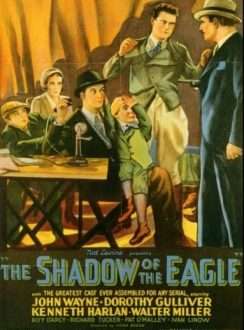 La Sombra del Águila (1932) (Serial) VOSE La Sombra del Águila (1932) (Serial) VOSE