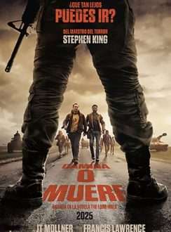 Camina o Muere (2025) Dual Latino-Inglés Camina o Muere (2025) Dual Latino-Inglés
