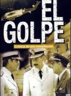 El Golpe; Crónica de una Conspiración (TV)(2006) Latino