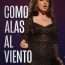 Como Alas al Viento (Miniserie) (2013) Español
