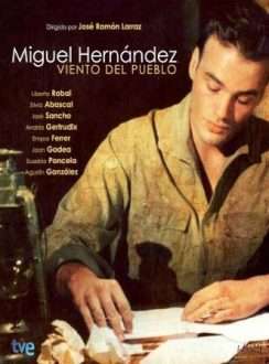 Viento Del Pueblo: Miguel Hernández (Miniserie) (2002) Español
