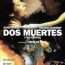 Dos Muertes (Two Deaths) (1995) Español