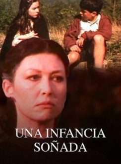Una Infancia Soñada (TV)(1984) Español